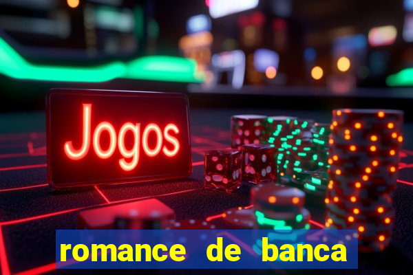 romance de banca digital 2021